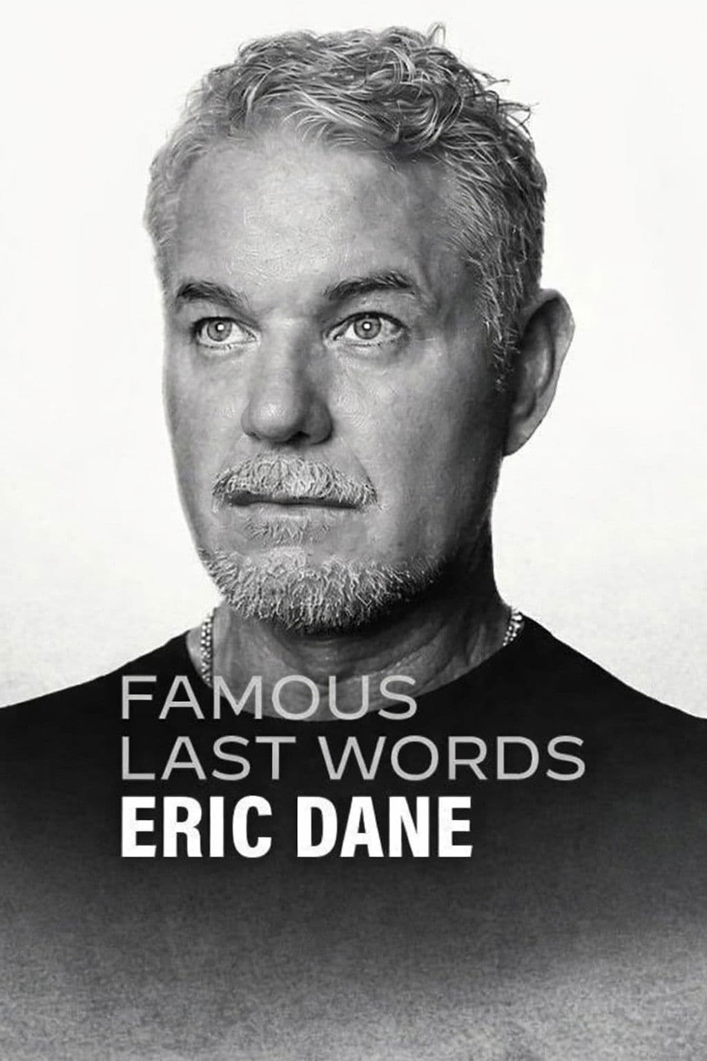 Lời Cuối Của Sao: Eric Dane